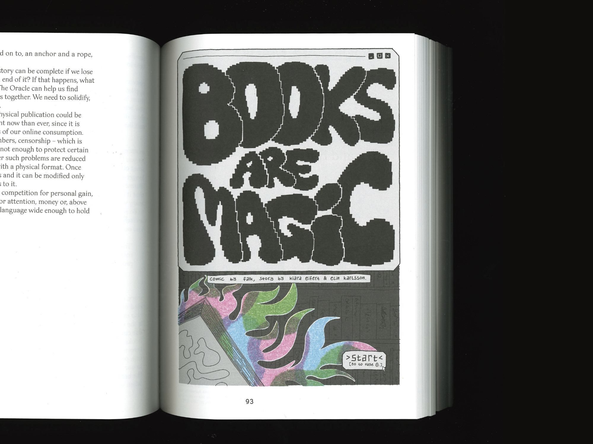 The comic starts on page 93 of the book. The title, books are magic, is written in a bubbly pixelated handlettering. A book, with an unreadable title is glowing in textured colours.